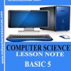 Computer Studies Lesson Note for First Term Primary Five.