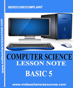 Computer Studies Lesson Note for First Term Primary Five.