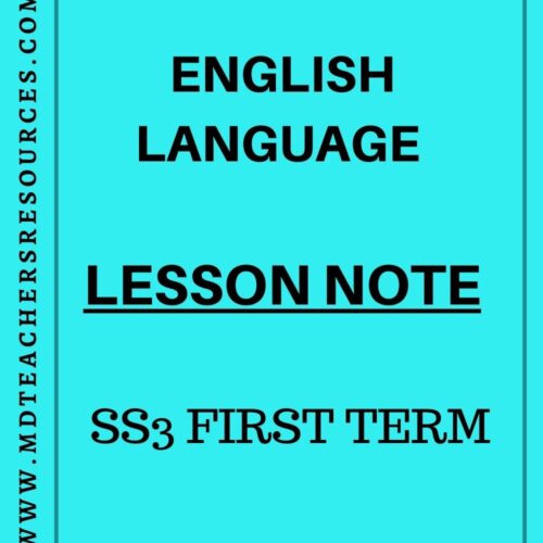 SS3 English Lesson note first term SS3 English Lesson note for First term